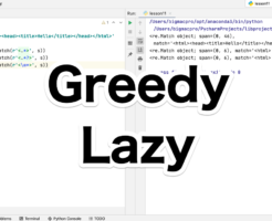 Python 正規表現　Greedy Lazy